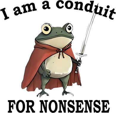 I Am A Conduit For Nonsense Funny Frog With Sword Pajama Set