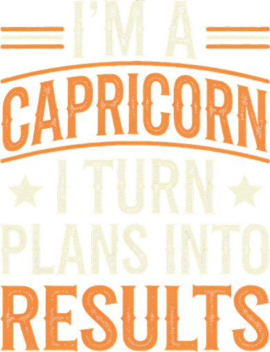 IM A Capricorn I Turn Plans Into Results Women's Sweatshirt