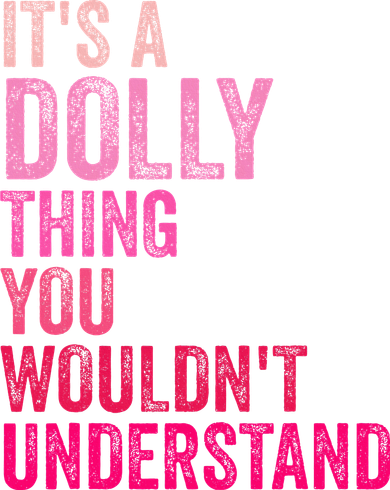 ItS A Dolly Thing You WouldnT Understand Vintage Women's Tank Top