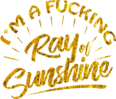 Im A Fucking Ray Of Sunshine Sarcastic Gold Font Women's Tank Top