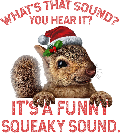 ItS A Funny Squeaky Sound Christmas Squirrel Beanie
