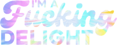 Im A Fucking Delight Funny Sarcasm Im A Delight Tie Dye Women's Long Sleeve Shirt