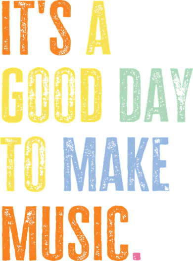 It's A Good Day To Make Music Funny Music Lover Teacher Toddler T-Shirt