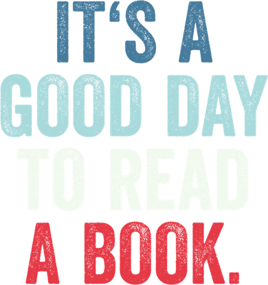It's A Good Day To Read A Book Its A Good Day To Read A Book Gift Button