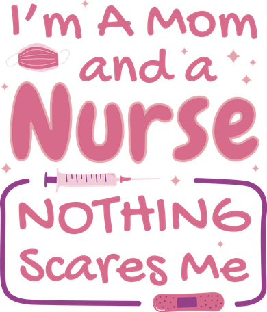 I'm A Mom And A Nurse Nothing Scares Me Funny Tote Bag