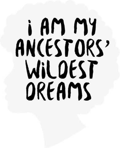 I Am My Ancestors Wildest Dreams Great Gift Ceramic Ornament