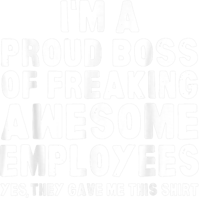 I'm A Proud Boss Of Freaking Awesome Employees Kids T-Shirt