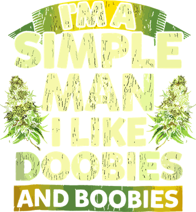 Im A Simple Man I Like Doobies And Boobies Weed 420 Tank Top