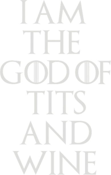 I Am The God Of Tits And Wine Button