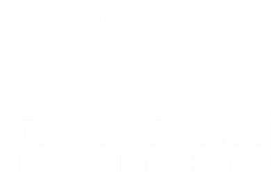 IM A Wrestling Grandma We DonT Do That Keep Calm Thing Gift Doggie Tank