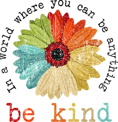In A World Where You Can Be Anything Be Kind Kindness Baby Bodysuit