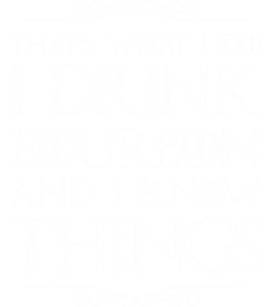I Bourbon And I Know Things Cute Gift Kids T-Shirt