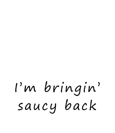 Hot I'm Bringing Saucy Back Backpack