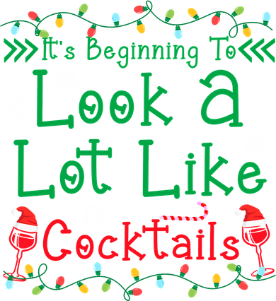 It's Beginning To Look A Lot Like Cocktails Funny Christmas Women's Hoodie