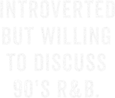 Introverted But Willing To Discuss 90s R&B Funny Anti Social Tote Bag
