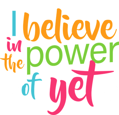 I Believe in the Power of Yet Growth Mindset Women's Long Sleeve Shirt