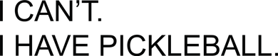 I Can't I Have Pickleball Polo