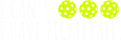 I Can't I Have Pickleball Funny Slogan Pickleball Lover Women's Tank Top