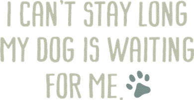 I CanT Stay Long My Dog Is Waiting For Me Mom Dad Dog Owner Women's Dry Zone Grid Polo
