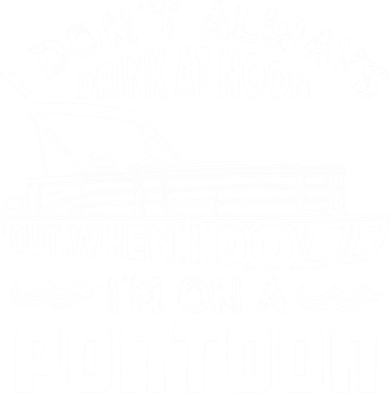 I Don't Always Drink At Noon But When I Do I'm On A Pontoon Kids Sweatshirt