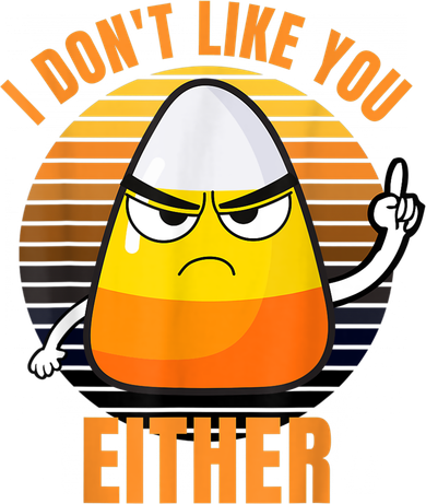 I Don't Like You Either Funny Candy Corn Halloween Pajama Set