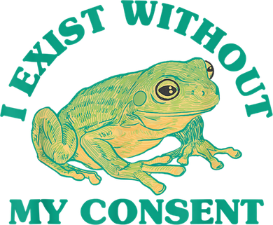 I Exist Without My Consent Frog Funny Meme Kids Sweatshirt