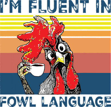 Im Fluent In Fowl Language Funny Rooster Retro Vintage Kids T-Shirt