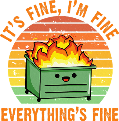 Its Fine Im Fine Everythings Fine Lil Dumpster Fire Cool Kids Sweatshirt