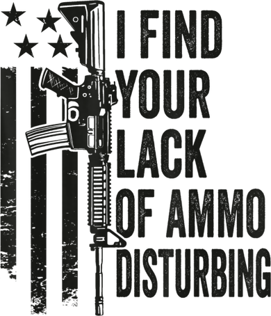 I Find Your Lack Of Ammo Disturbing Funny Gun Camo Guns Women's Tank Top