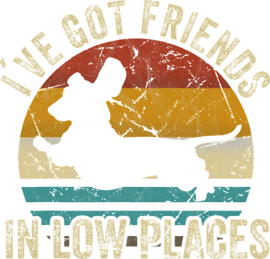 Ive Got Friends In Low Places Funny Dachshund Wiener Dog Toddler Long Sleeve
