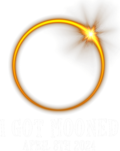 I Got Mooned 4.08.24 Total Solar Eclipse 2024 Button