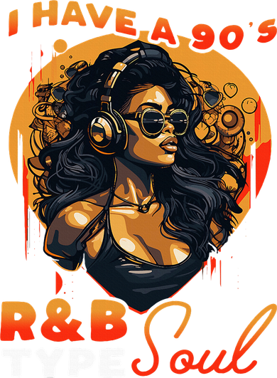 I Have A 90S R&B Type Soul Music Lover Button