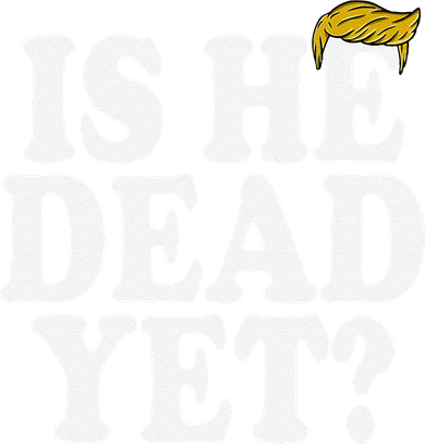 Is He Dead Yet Bold Santa Hat