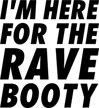 Im Here For The Rave Booty Festival Rave Wear Tumbler