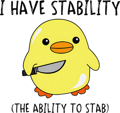 I Have Stability Ability To Stab Funny Meme Sayings Women's Tank Top