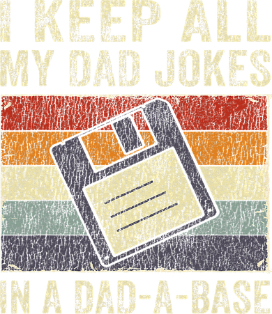 I Keep All My Dad Jokes In A Dad-A-Base Vintage Father Dad Toddler Sweatshirt