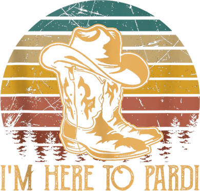 IM Here To Pardi Cowboy Sunset Boots Hats Sunset Women's Hoodie