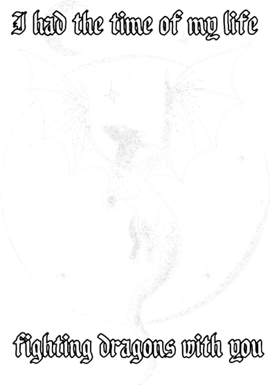 I Had The Time Of My Life Fighting Dragons With You Toddler Hoodie