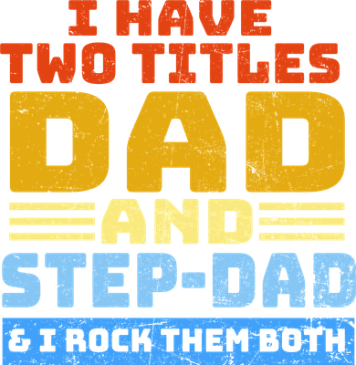 I Have Two Titles Dad & Step-Dad Rock Them Both Coaster