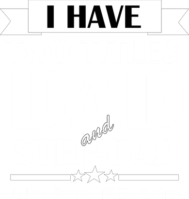 I Have Two Titles Dad And Step Dad And I Rock Them Both Coaster