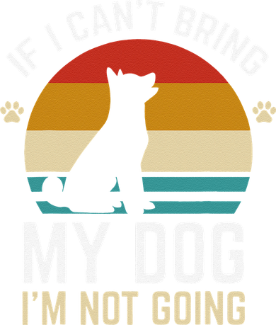 If I Can't Bring My Dog I'm Not Going Funny Dog Owner Women's Tank Top