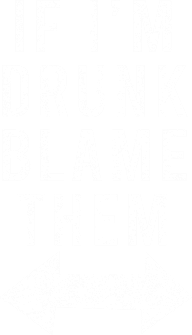 If Im Drunk Blame Them Funny Matching Ing Friends Gift Toddler T-Shirt