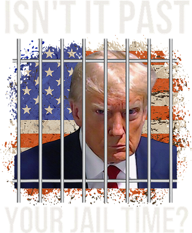 IsnT It Past Your Jail Time Button