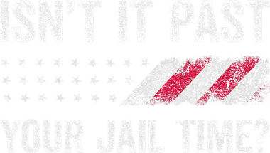 IsnT It Past Your Jail Time? Toddler Sweatshirt