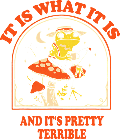 It Is What It Is And ItS Pretty Terrible Kids Hoodie