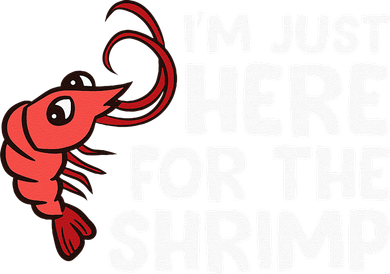 Im Just Here For The Shrimp Seafood Shrimp Toddler T-Shirt