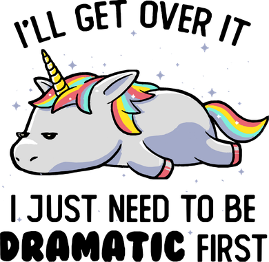 I Just Need To Be Dramatic Lazy Unicorn Toddler Long Sleeve