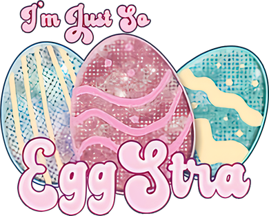 I'm Just So Eggstra Cute Egg Stra Easter Bunny Funny Easter Eggs Santa Hat