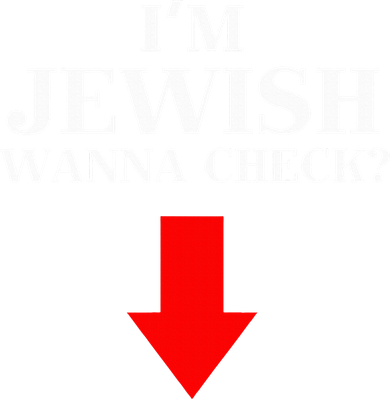 I'm Jewish Wanna Check Funny Jewish  Women's Hoodie