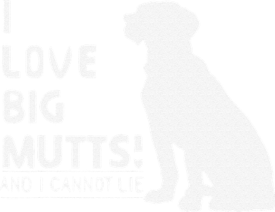 I Love Big Mutts And I Cannot Lie Funny Dog Lover Gift Button